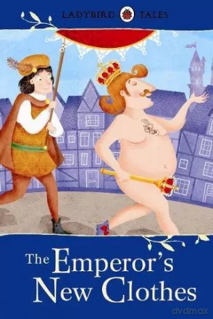 Emperor's New Clothes, The. Ladybird Tales - Ladybird [KSIĄŻKA]