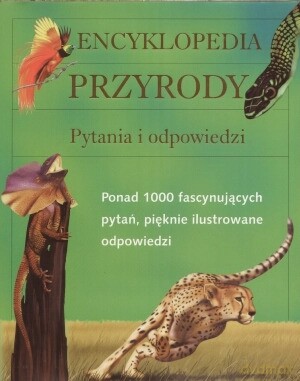 Encyklopedia przyrody. Pytania i odpowiedzi [KSIĄŻKA]