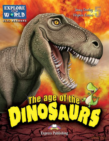 EP CLIL Readers: The Age of the Dinosaurs. Reader + kod DigiBook - Jenny Dooley, Virginia Evans [KSIĄŻKA]