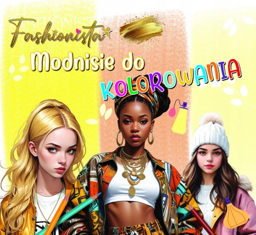 Fashionista. Modnisie do kolorowania [KSIĄŻKA]