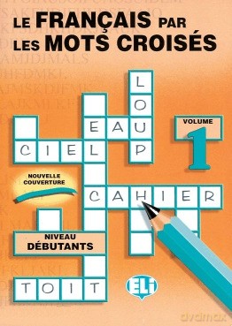 Francais par les Mots Croises 1 OOP [KSIĄŻKA]