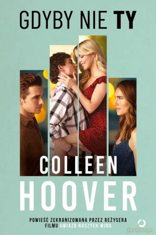 Gdyby nie ty. Wydanie filmowe - Colleen Hoover [KSIĄŻKA]