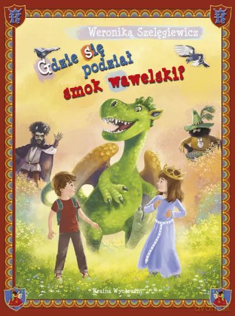 Gdzie się podział smok wawelski - Szelągiewicz Weronika [AUDIOBOOK]