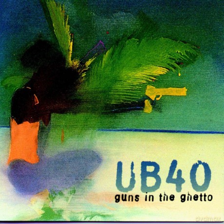 UB 40: Guns In The Ghetto [CD]