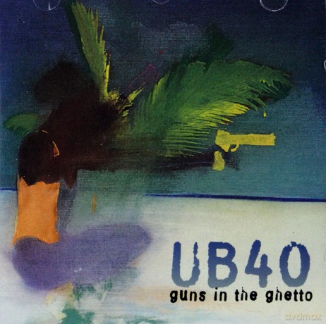 UB 40: Guns In The Ghetto [CD]