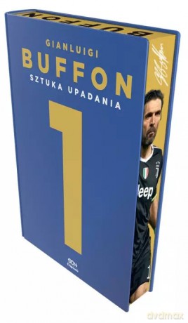 Gianluigi Buffon. Sztuka upadania (barwione brzegi) - Gianluigi Buffon [KSIĄŻKA]
