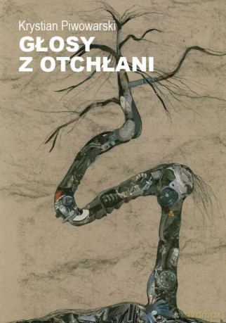 Głosy z otchłani - Krystian Piwowarski [KSIĄŻKA]