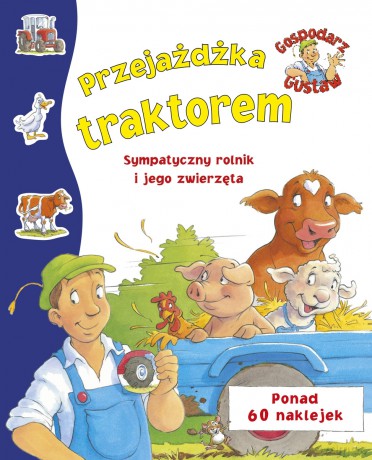 Gospodarz Gustaw. Przejażdżka traktorem - Steve Smallman (ilustr.) [KSIĄŻKA]