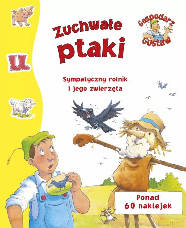 Gospodarz Gustaw. Zuchwałe ptaki - Steve Smallman (ilustr.) [KSIĄŻKA]