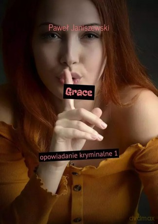 Grace - Paweł Janiszewski [KSIĄŻKA]