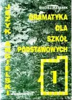 Gramatyka dla Szkół Podstawowych 1 [KSIĄŻKA]