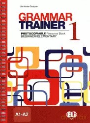 Grammar Trainer 1. Beginner/Elementary. Photocopiable Resource Book - Lisa Kester-Dodgson [KSIĄŻKA]