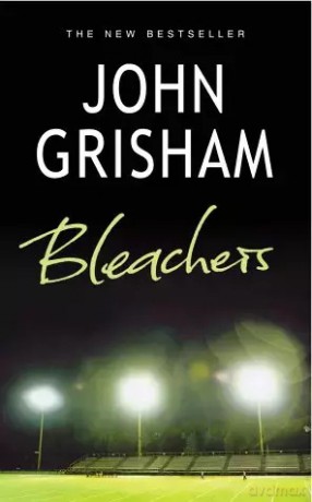 Grisham, Bleachers - John Grisham [KSIĄŻKA]