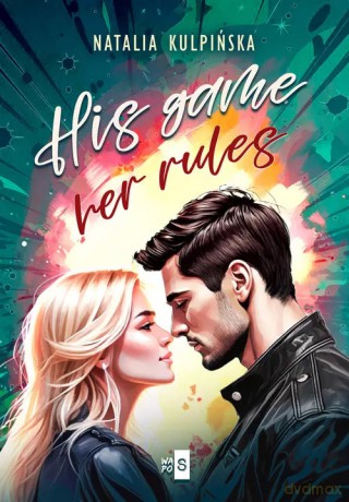 His Game, Her Rules - Natalia Kulpińska [KSIĄŻKA]