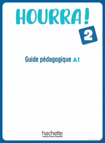 Hourra 2 przewodnik metodyczny - Hugues Denisot [KSIĄŻKA]