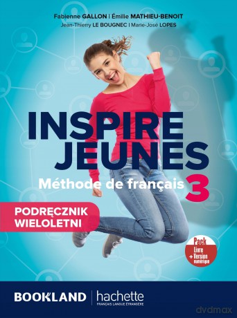 Inspire Jeunes 3. Język francuski. Podręcznik wieloletni + kod [KSIĄŻKA]