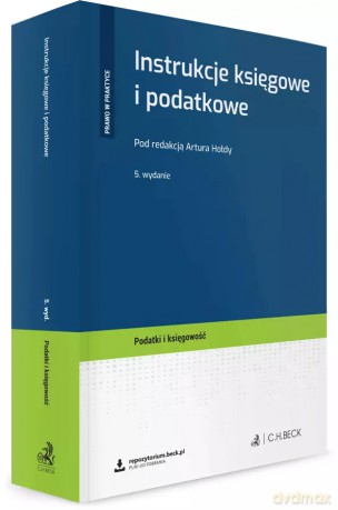 Instrukcje księgowe i podatkowe + wzory do pobrania [KSIĄŻKA]