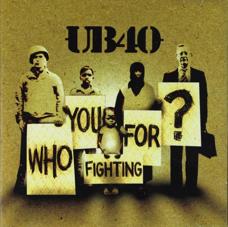 UB 40: Who You Fighting For [CD]