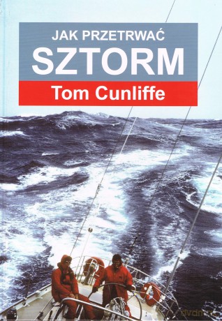 Jak przetrwać sztorm - Cunliffe Tom [KSIĄŻKA]