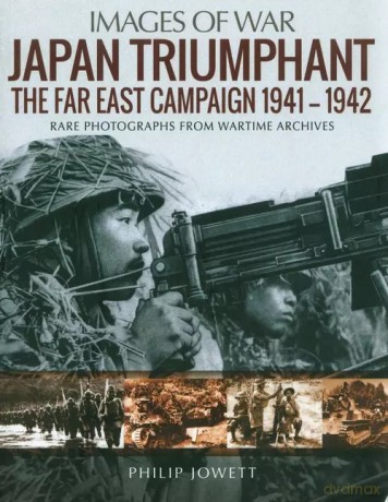 Japan Triumphant Images of War - Jowett Philip [KSIĄŻKA]