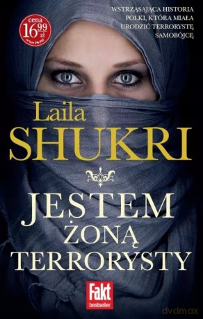 Jestem żoną terrorysty - Laila Shukri [KSIĄŻKA]