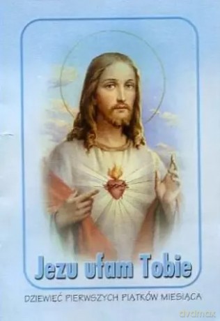 Jezu Ufam Tobie. Dziesięć pierwszych piątków miesiąca [KSIĄŻKA]