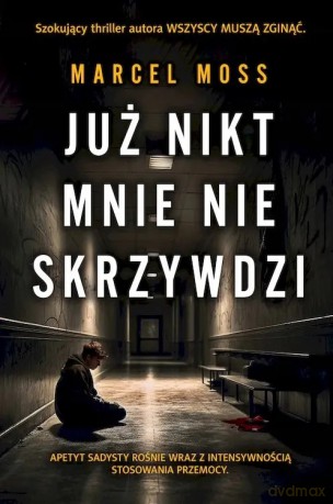 Już Mnie Nikt Nie Skrzywdzi - Marcel Moss [KSIĄŻKA]