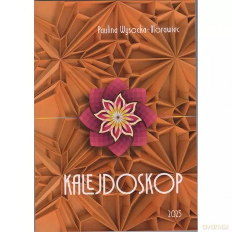 Kalejdoskop - Wysocka-Morawiec Paulina [KSIĄŻKA]