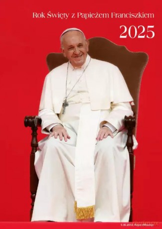 Kalendarz z Papieżem Franciszkiem 2025 [KALENDARZ]