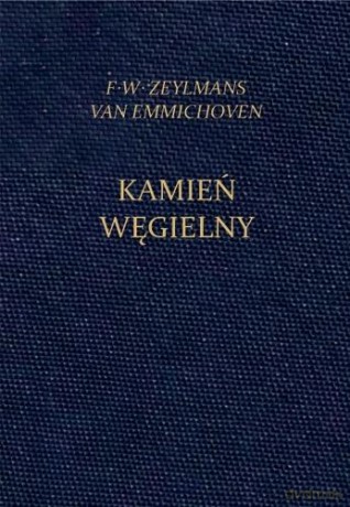 Kamień Węgielny - F.W. Zeylmans van Emmichoven [KSIĄŻKA]