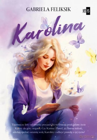 Karolina - Feliksik Gabriela [KSIĄŻKA]