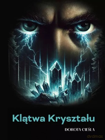 Klątwa Kryształu - Cieśla Dorota [KSIĄŻKA]