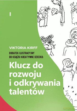 Klucz do rozwoju i odkrywania talentów - Viktoria Dykhta-Kirff [KSIĄŻKA]