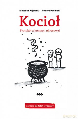 Kocioł - Kijowski Mateusz, Paśnicki Robert [KSIĄŻKA]