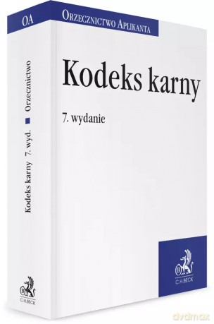 Kodeks karny. Orzecznictwo Aplikanta [KSIĄŻKA]