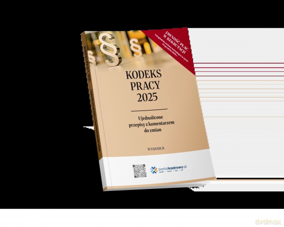 Kodeks pracy 2025. Ujednolicone przepisy z komentarzem do zmian [KSIĄŻKA]
