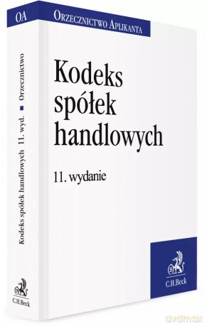 Kodeks spółek handlowych. Orzecznictwo Aplikanta [KSIĄŻKA]