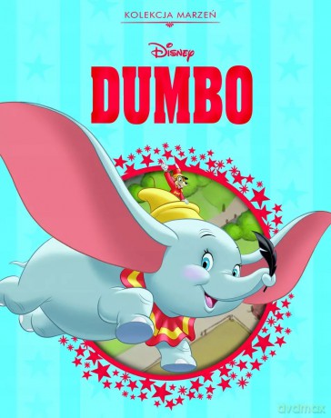 Kolekcja marzeń. Disney Dumbo [KSIĄŻKA]