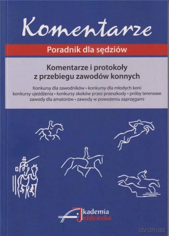 Komentarze i protokoły z przebiegu zawodów konnych [KSIĄŻKA]