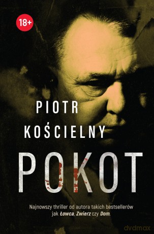 Komisarz Sikora. Tom 3. Pokot. Z autografem - Piotr Kościelny [KSIĄŻKA]