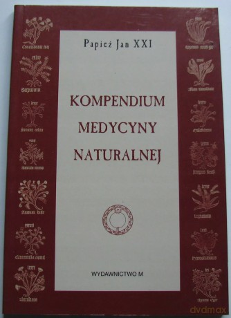 Kompendium medycyny naturalnej, książka papierowa - Papież Jan XXI [KSIĄŻKA]