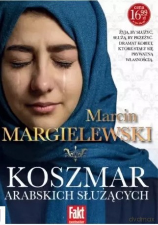 Koszmar arabskich służących - Marcin Margielewski [KSIĄŻKA]