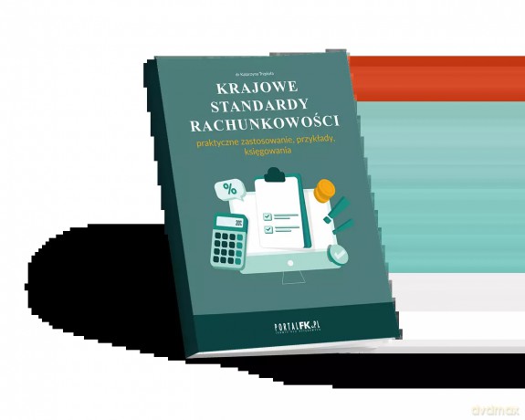 Krajowe Standardy Rachunkowości. Praktyczne zastosowanie, przykłady, księgowania - Katarzyna Trzpioła [KSIĄŻKA]