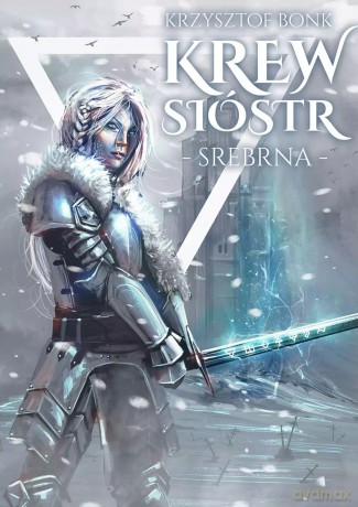 Krew sióstr. Tom 1. Srebrna - Krzysztof Bonk [KSIĄŻKA]