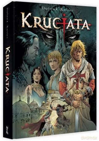 Krucjata. Wydanie zbiorcze - Jean Dufaux, Philippe Xavier [KOMIKS]