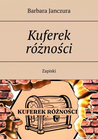 Kuferek różności - Barbara Janczura [KSIĄŻKA]