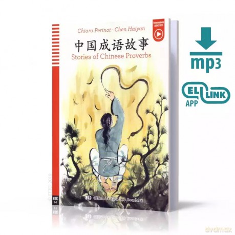 LCH Stories of Chinese Proverbs książka + audio online HSK 2-3 /wersja chińsko-angielska/ - Chiara Perinot - Chen Haiyan [KSIĄŻKA]