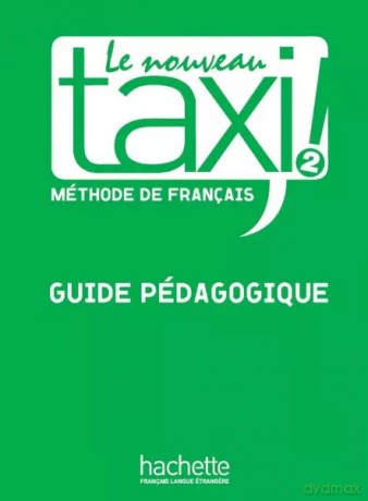 Le Nouveau Taxi 2 przewodnik metodyczny - Robert Menand [KSIĄŻKA]