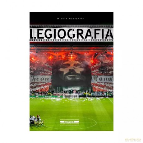 Legiografia - Michał Wyszyński [KSIĄŻKA]
