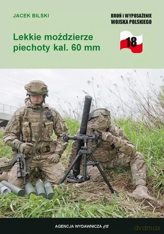 Lekkie moździerze piechoty kal. 60 mm - Bilski Jacek [KSIĄŻKA]